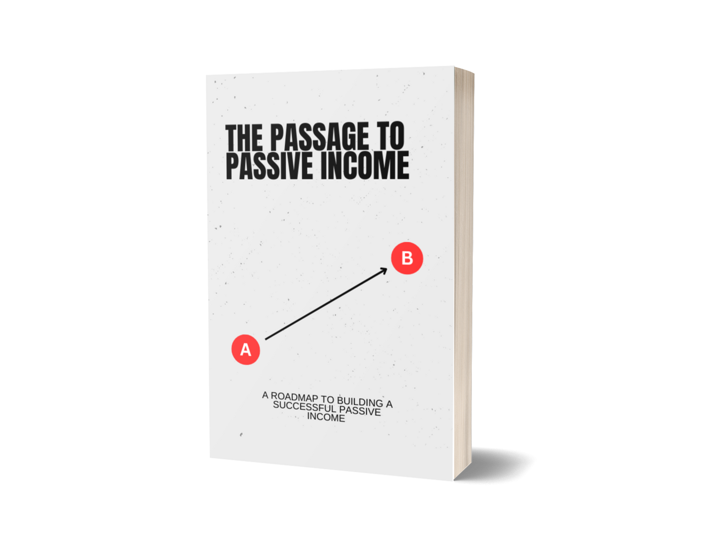 The Passage to Passive Income