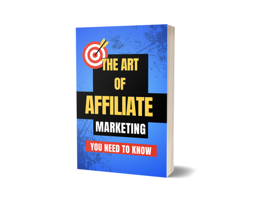 The Art and Business of Affiliate Marketing